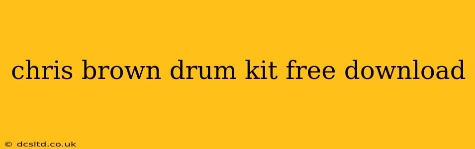 chris brown drum kit free download