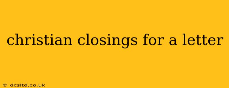 christian closings for a letter