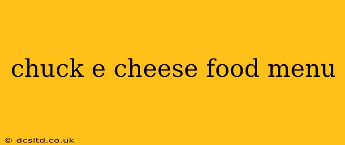 chuck e cheese food menu