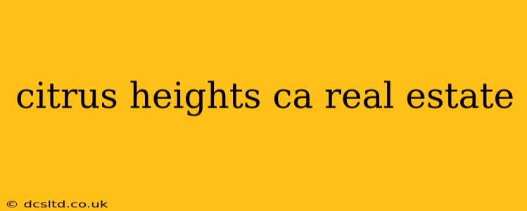 citrus heights ca real estate