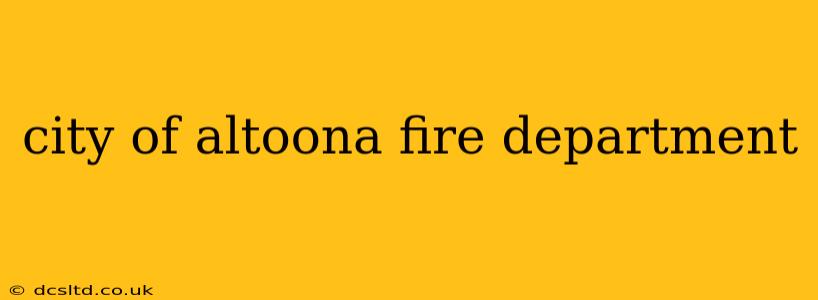 city of altoona fire department