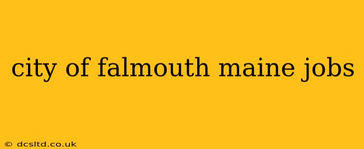city of falmouth maine jobs