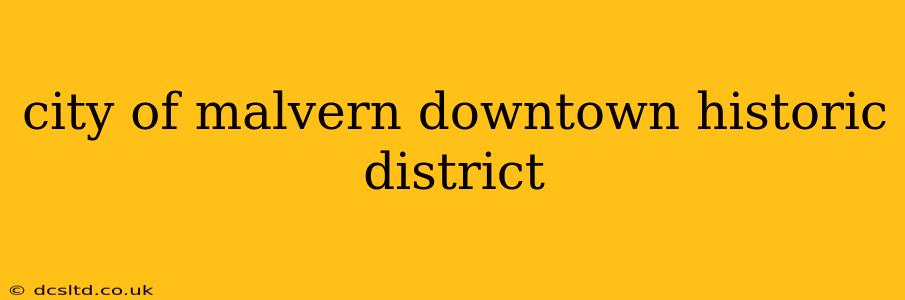 city of malvern downtown historic district