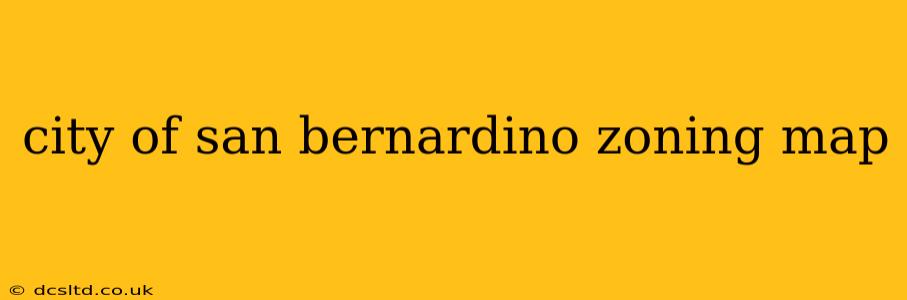 city of san bernardino zoning map