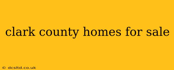 clark county homes for sale
