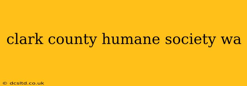 clark county humane society wa