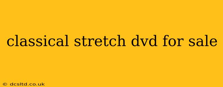 classical stretch dvd for sale