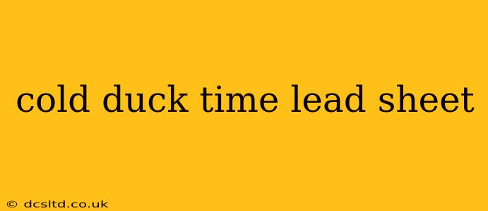 cold duck time lead sheet
