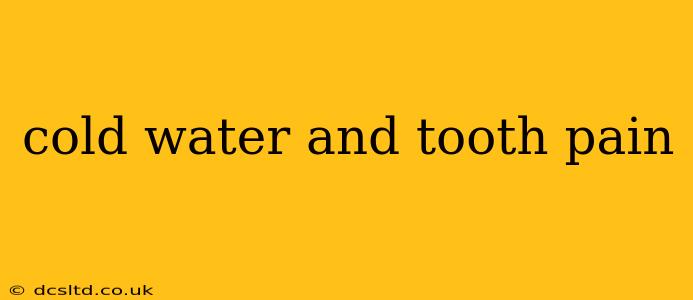 cold water and tooth pain