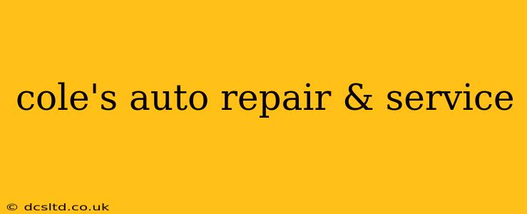 cole's auto repair & service