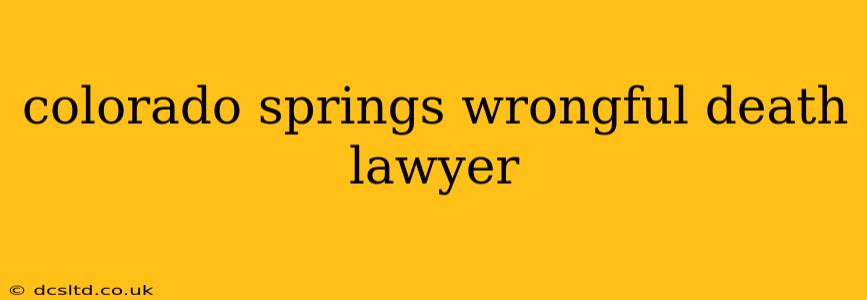 colorado springs wrongful death lawyer