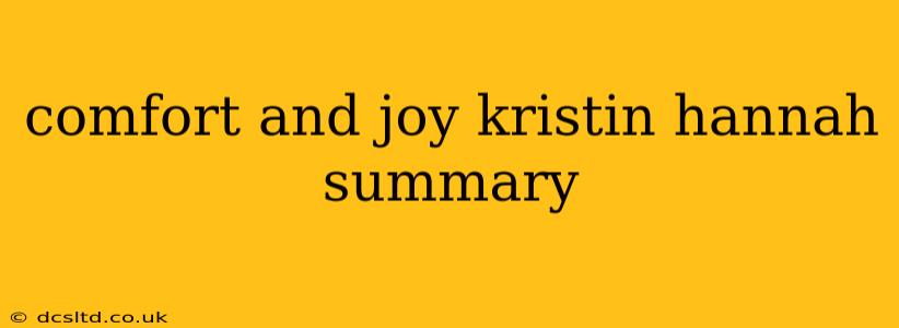 comfort and joy kristin hannah summary