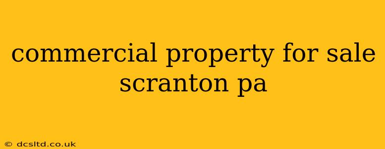 commercial property for sale scranton pa