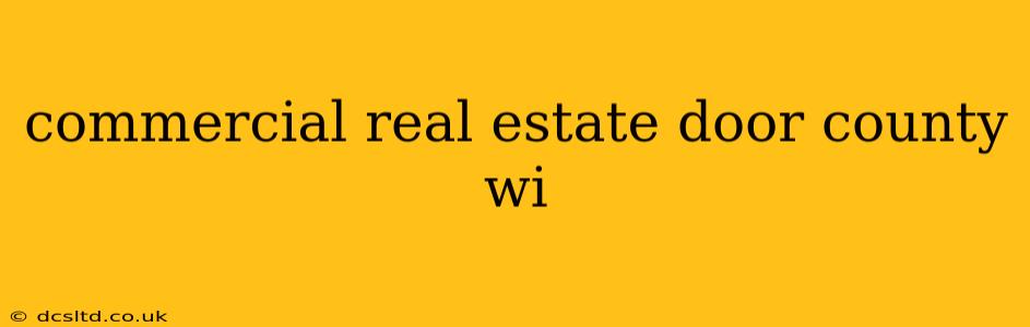commercial real estate door county wi