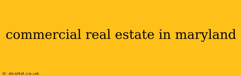 commercial real estate in maryland