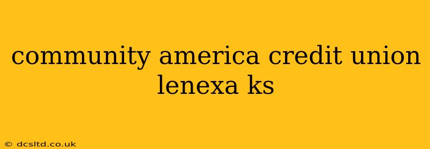 community america credit union lenexa ks