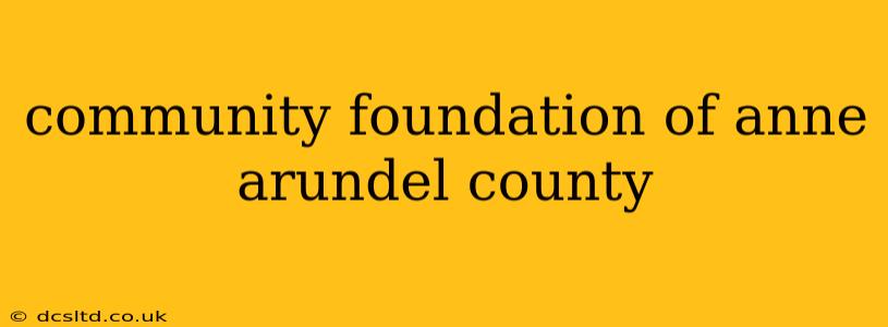 community foundation of anne arundel county