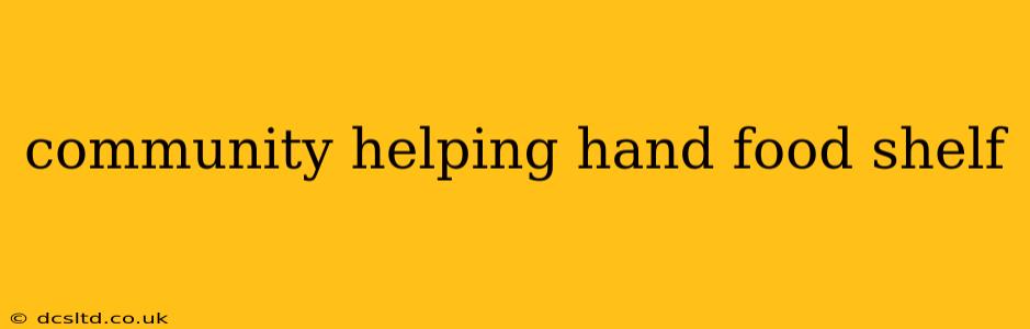 community helping hand food shelf