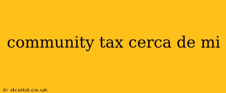 community tax cerca de mi