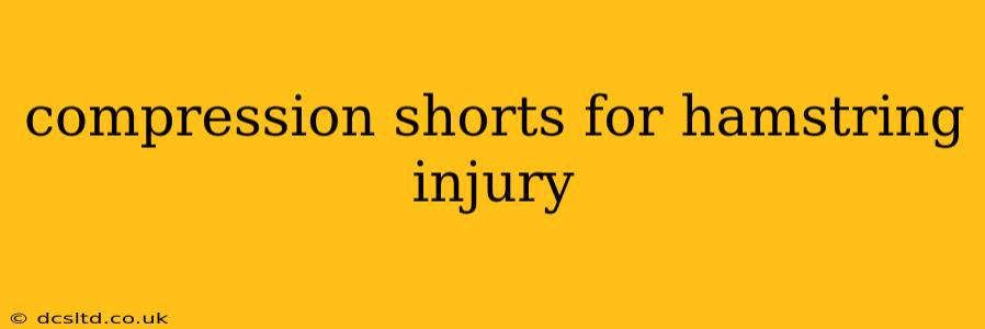 compression shorts for hamstring injury