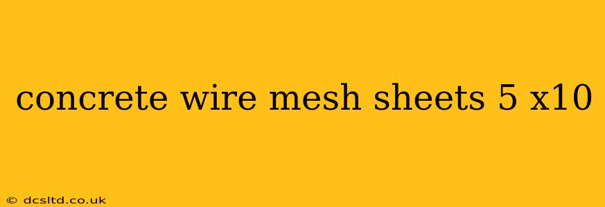 concrete wire mesh sheets 5 x10