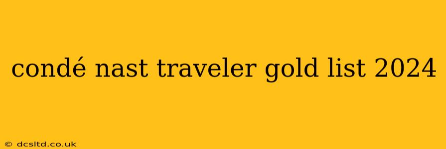condé nast traveler gold list 2024