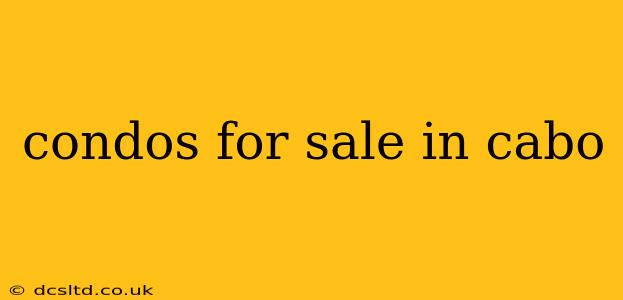 condos for sale in cabo