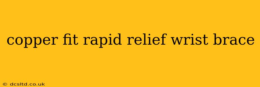 copper fit rapid relief wrist brace