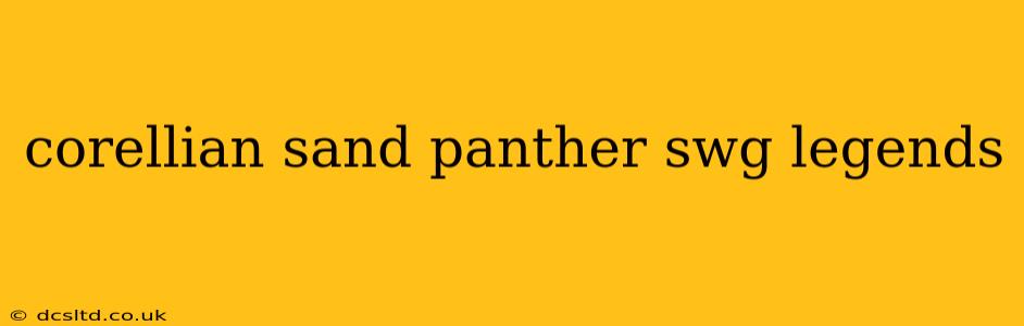 corellian sand panther swg legends