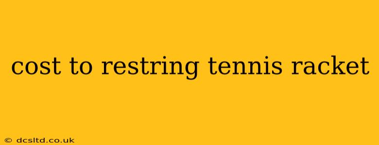 cost to restring tennis racket