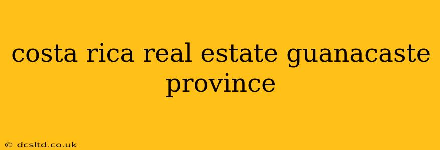 costa rica real estate guanacaste province