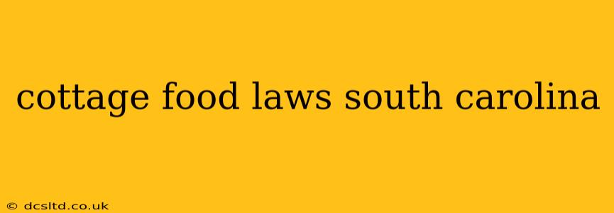 cottage food laws south carolina