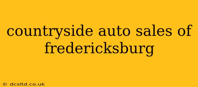 countryside auto sales of fredericksburg