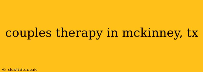 couples therapy in mckinney, tx