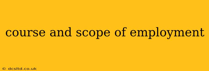 course and scope of employment