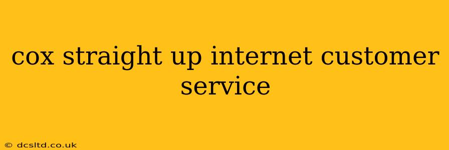 cox straight up internet customer service