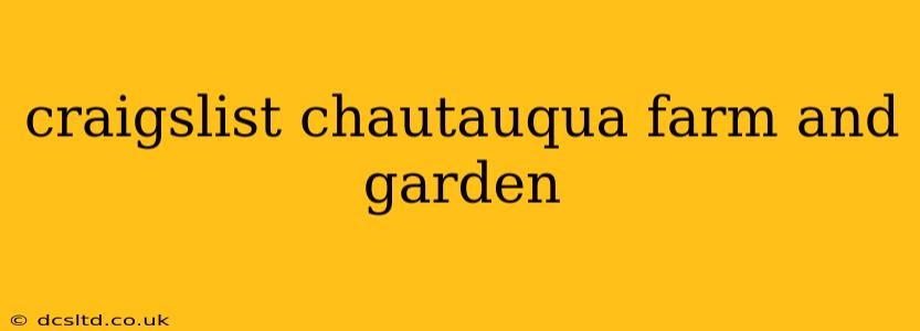 craigslist chautauqua farm and garden