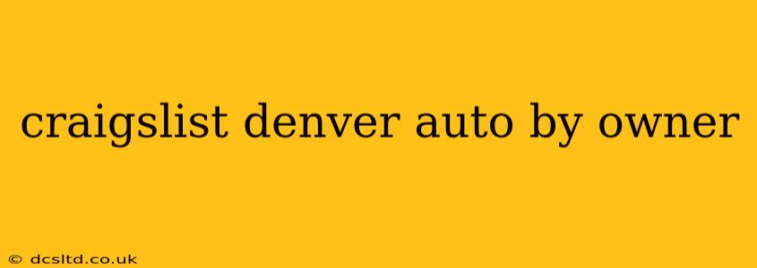 craigslist denver auto by owner