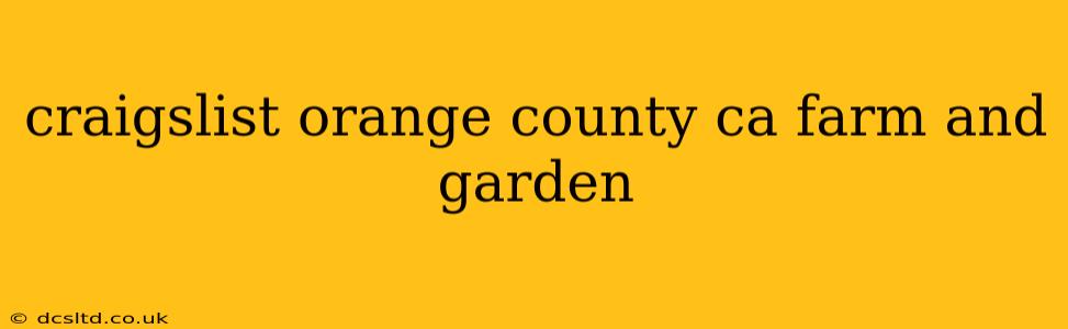craigslist orange county ca farm and garden