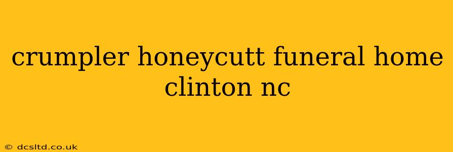 crumpler honeycutt funeral home clinton nc