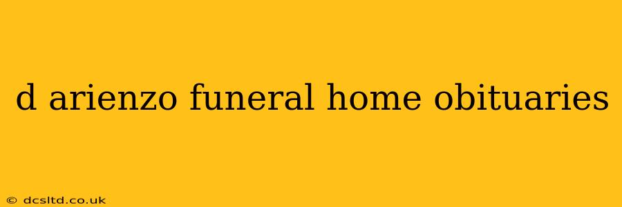d arienzo funeral home obituaries