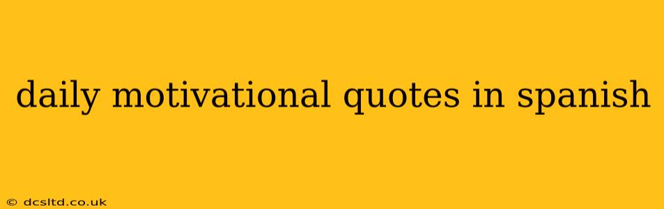daily motivational quotes in spanish