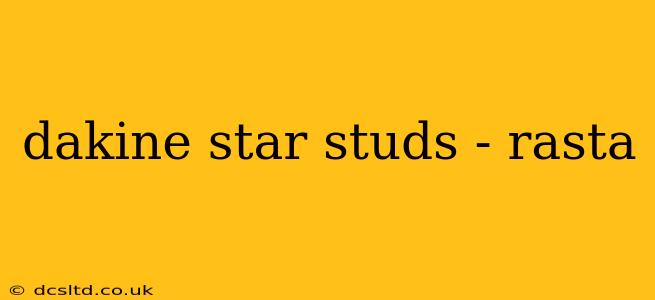 dakine star studs - rasta