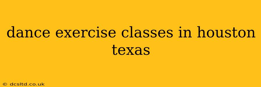 dance exercise classes in houston texas