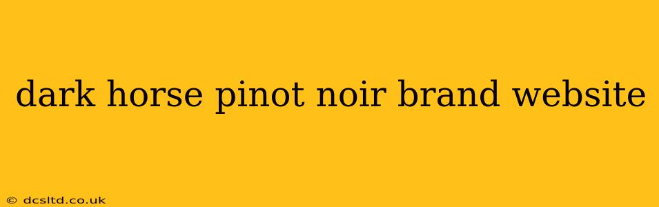 dark horse pinot noir brand website