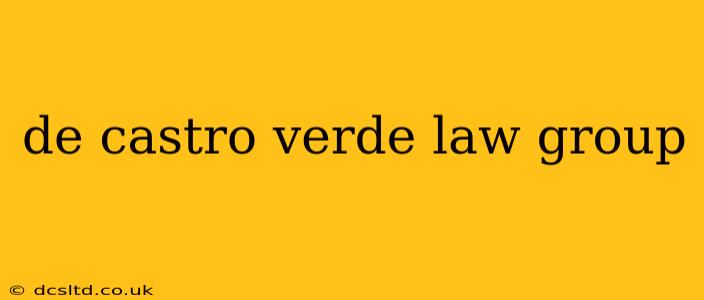 de castro verde law group
