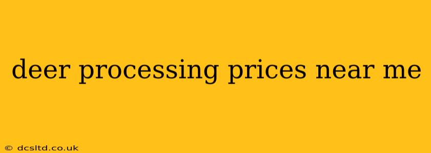 deer processing prices near me