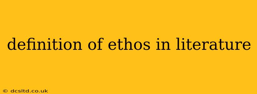 definition of ethos in literature
