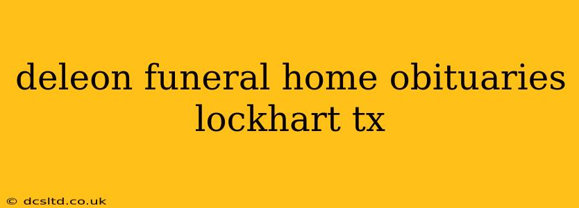 deleon funeral home obituaries lockhart tx