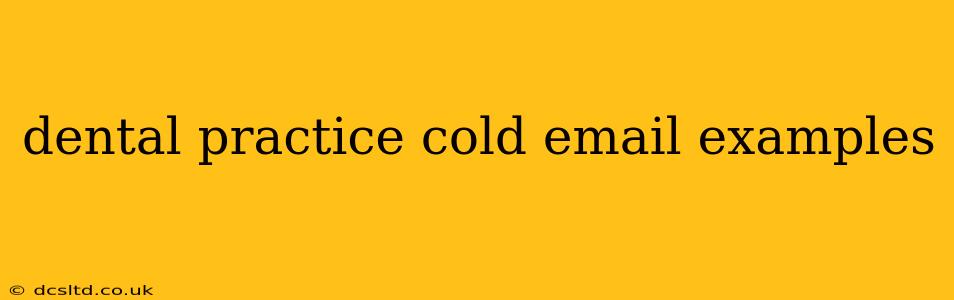 dental practice cold email examples